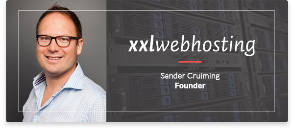 XXL Webhosting Founder - Sander Cruiming